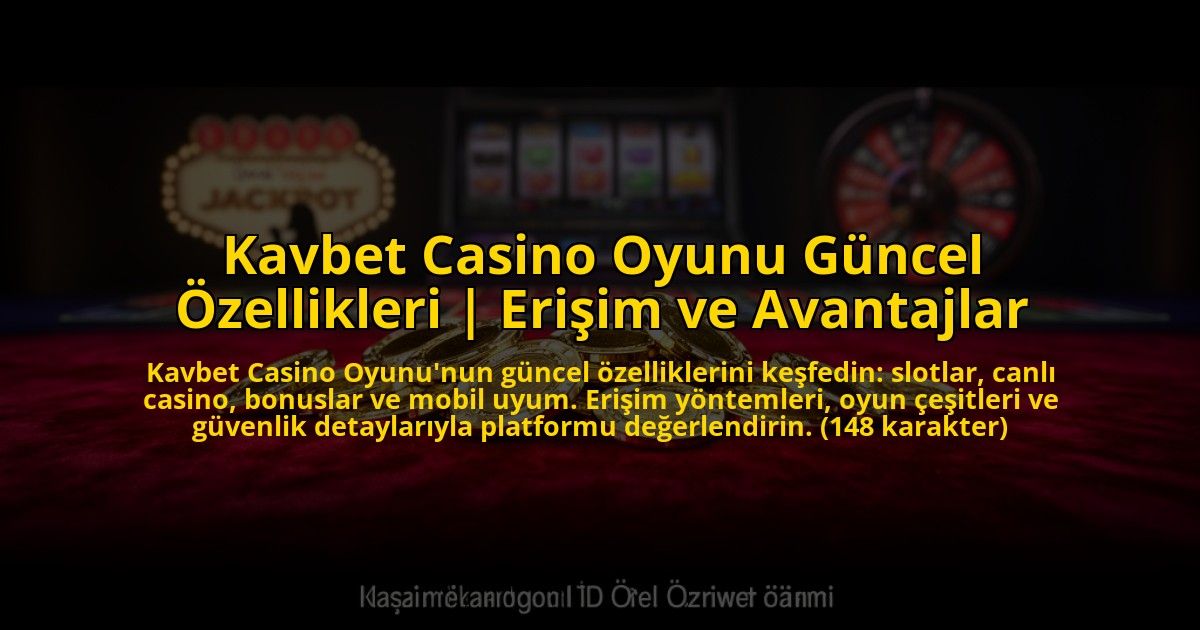Kavbet-Casino-Oyunu-Guncel-Ozellikleri-Erisim-ve-Avantajlar-overlay-1776003940.jpg