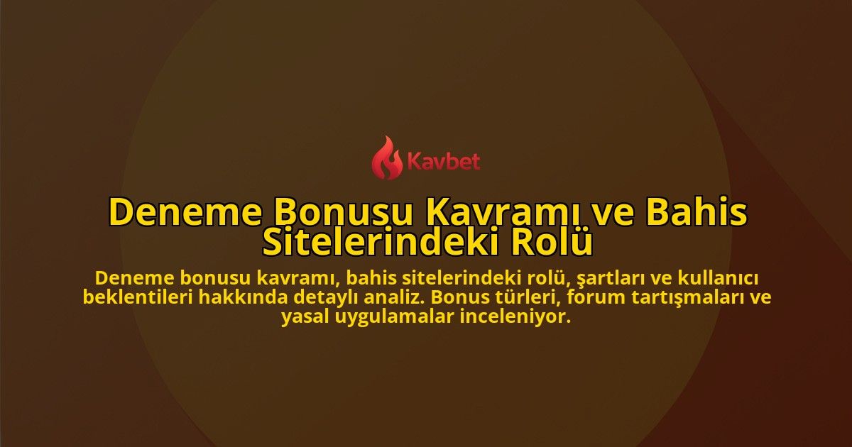 Deneme-Bonusu-Kavrami-ve-Bahis-Sitelerindeki-Rolu-overlay-1778191490.jpg